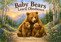 Children's Book - Baby Bears Learn Obedience - Paperback