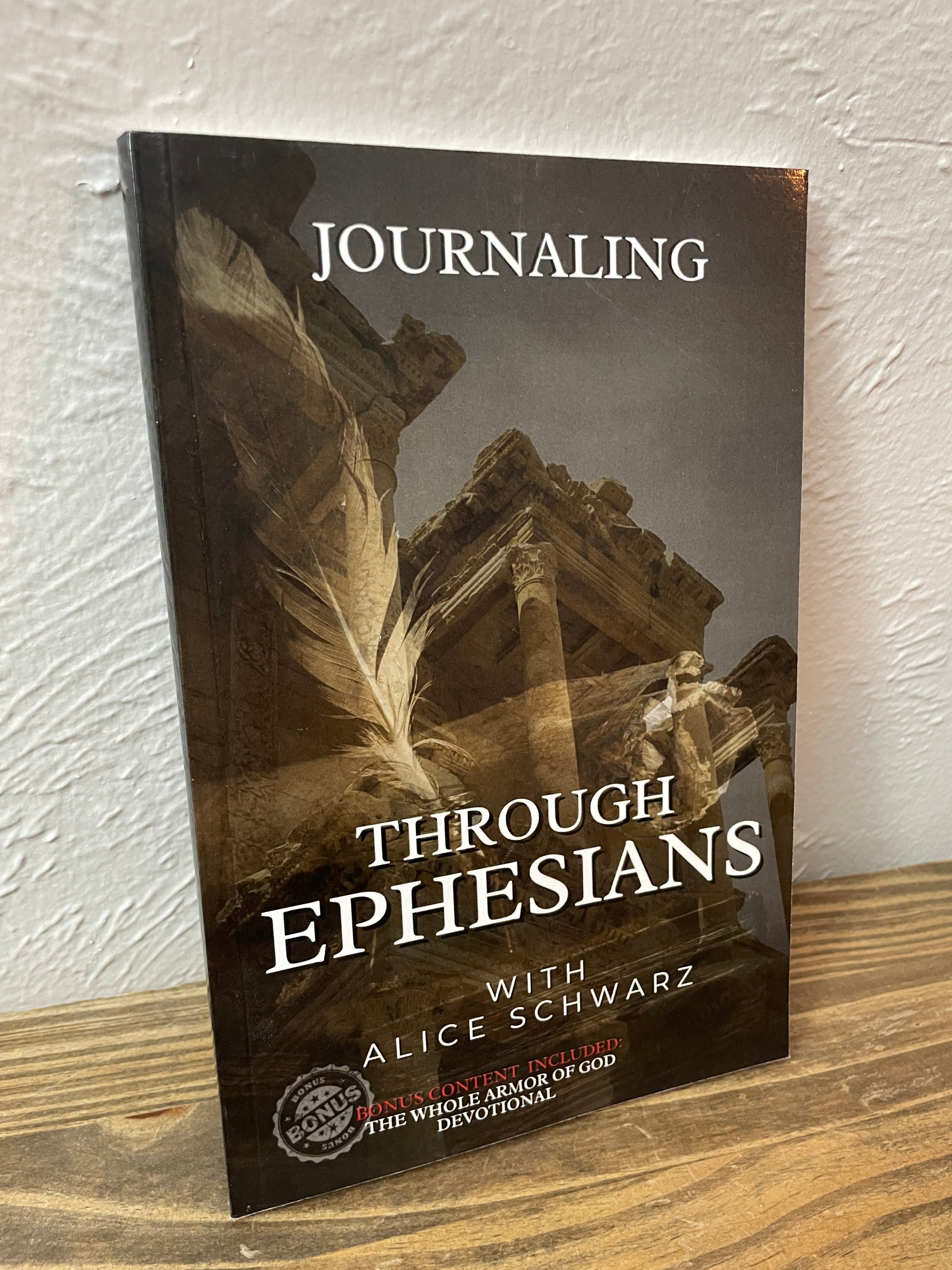 Book - Journaling Through Ephesians with Alice Schwarz - Paperback